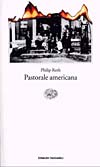 Immagine della copertina del libro Pastorale americana di Philip Roth 